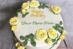 Beautiful Yellow Rose Birthday Cake With Your Name