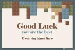 Good Luck Wishes Greeting Cards With Name Online Editing