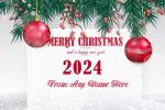 Merry Christmas & Happy New Year 2024 Card With Name Edit