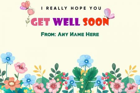 Colorful Flowers Get Well Soon Card With Name Wishes