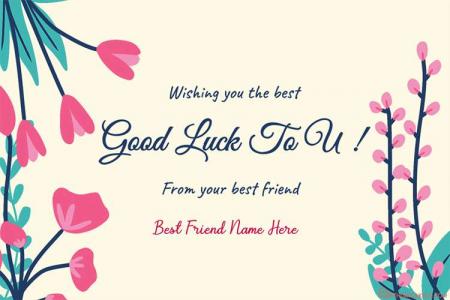 Good Luck Best Friend Card With Name Edit