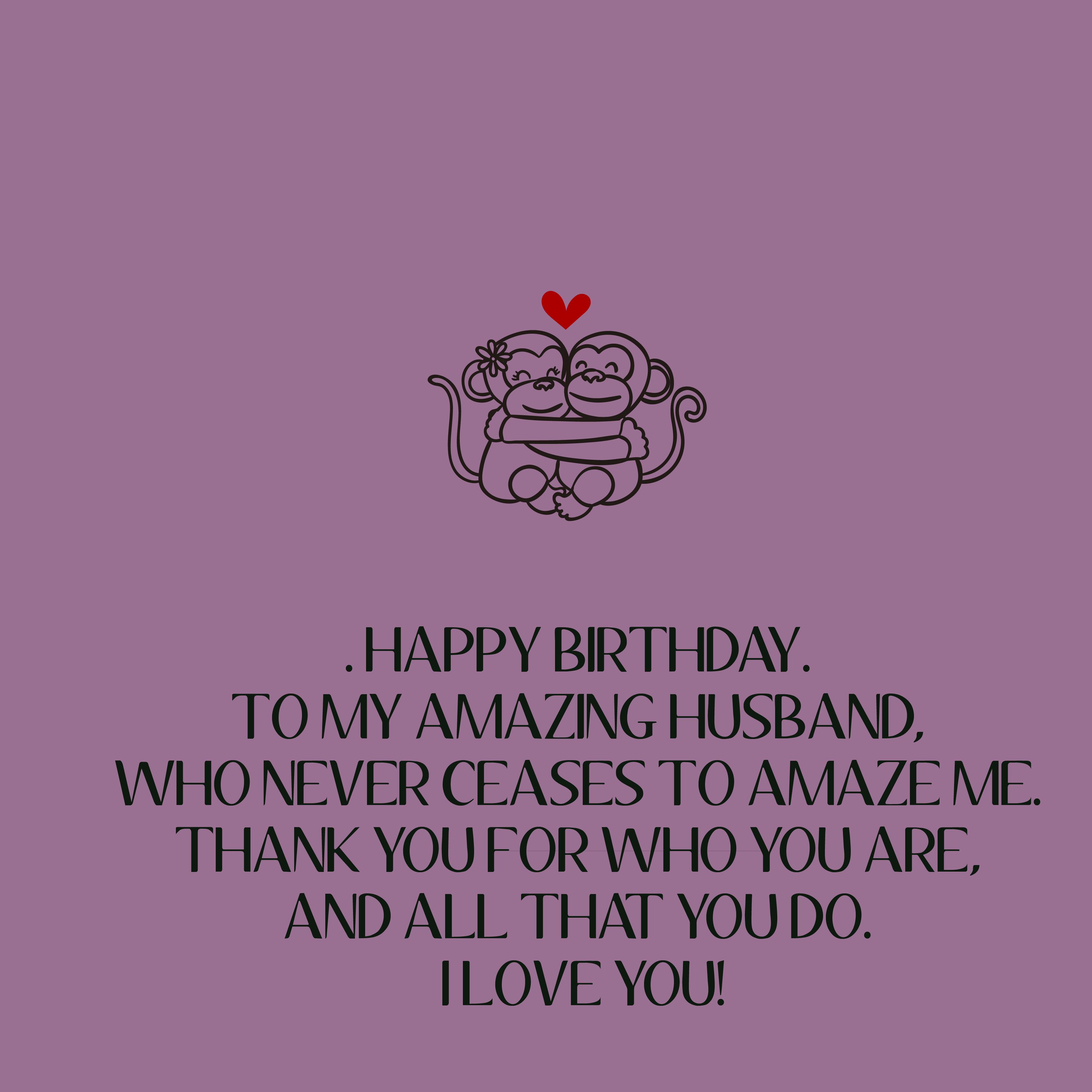 Romantic birthday quotes for Husband Best birthday wishes, message