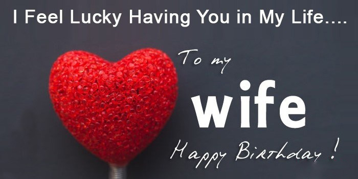 Happy birthday wishes for Wife !