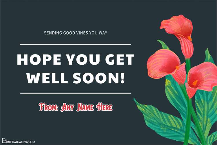 Hope You Get Well Soon Cards With Name Editor