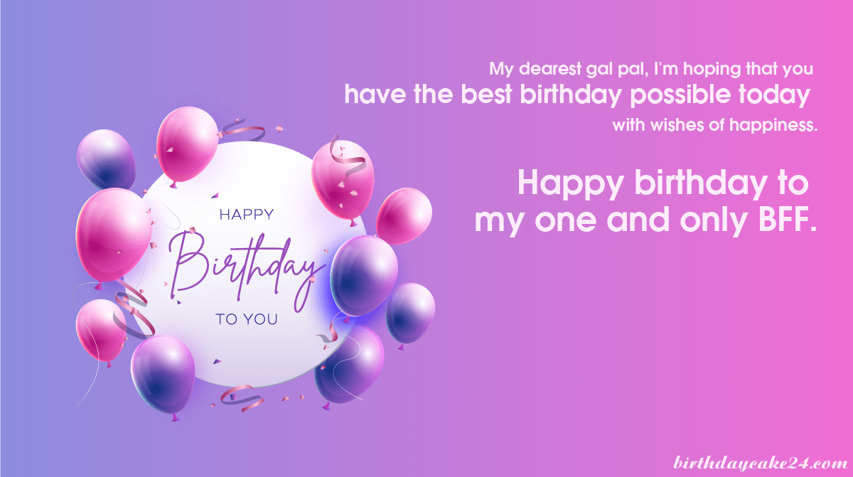 Latest Birthday Wishes for Best Friend Female in 2022