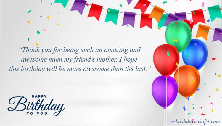 Friend's Mom Birthday Wishes, Messages, Quotes